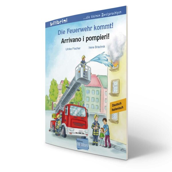Bi:libri – Die Feuerwehr kommt • Arrivano i pompieri