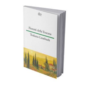 dtv Fioretti della Toscana • Toskana-Lesebuch
