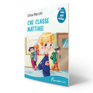 Coccole Books – Che classe Mattias!
