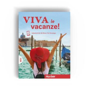 Viva le vacanze! Neu – Italienisch für die Reise – Für Einsteiger A1