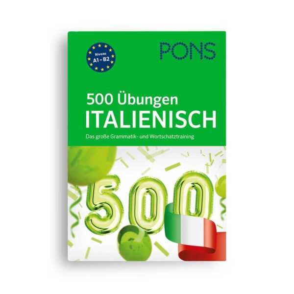 PONS 500 Übungen Italienisch A1-B2