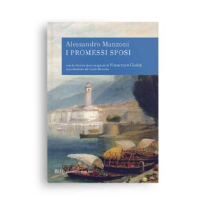 Alessandro Manzoni: I promessi sposi – introduzione di Guido Bezzola