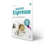 ALMA Edizioni – Nuovo Espresso 1 – esercizi supplementari, einsprachige Ausgabe (A1)
