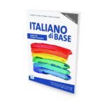 ALMA Edizioni – ITALIANO di BASE preA1/A2, libro + audio online