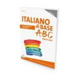 ALMA Edizioni – ITALIANO di BASE ABC – livello ALFA, libro + audio online