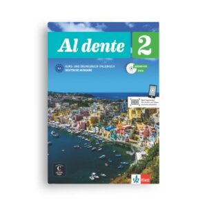 Casa delle lingue: Al dente 2 (A2) Kurs- und Übungsbuch, deutsche Ausgabe