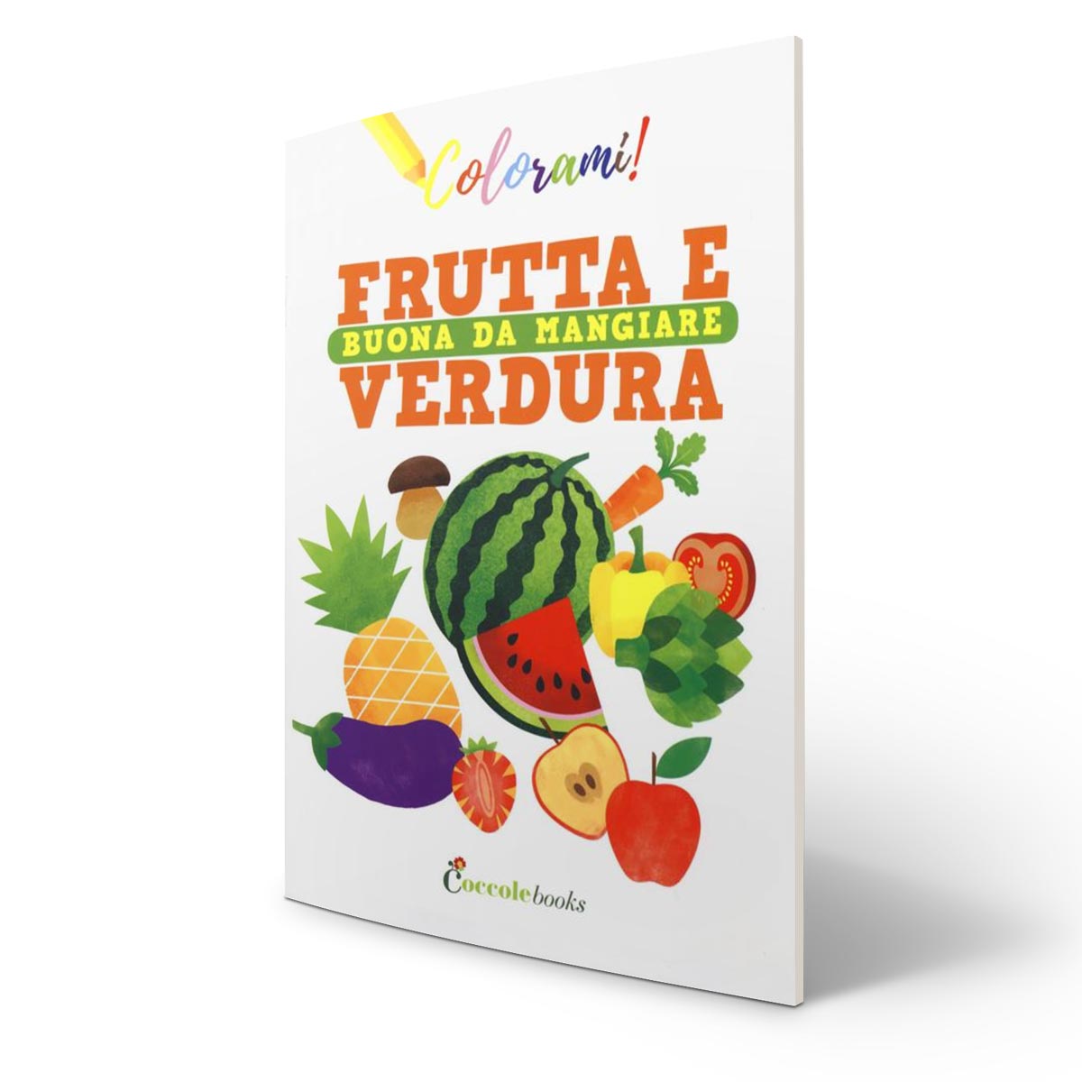 Coccole Books – Frutta e verdura buona da mangiare