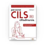 Ornimi Editions Percorso CILS Cittadinanza (B1) – Test di preparazione
