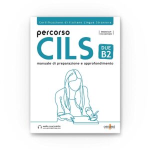 Ornimi Editions Percorso CILS DUE-B2 – Test di preparazione