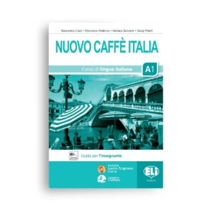 ELI: Nuovo Caffè Italia A1 – Guida per l'insegnante + 3 audio CD