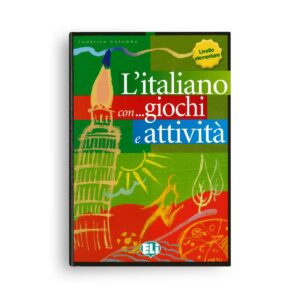 ELI – L'italiano con... giochi e attività – livello elementare