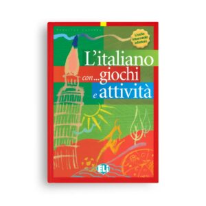 ELI – L'italiano con... giochi e attività – livello intermedio inferiore