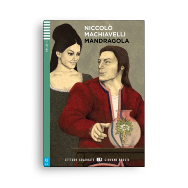 ELI – Niccolò Machiavelli: Mandragola