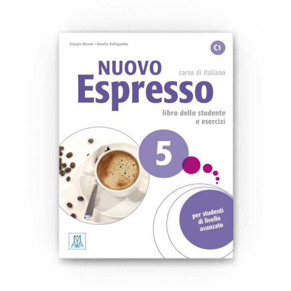 ALMA Edizioni: Nuovo Espresso 5 C1 – libro dello studente e esercizi