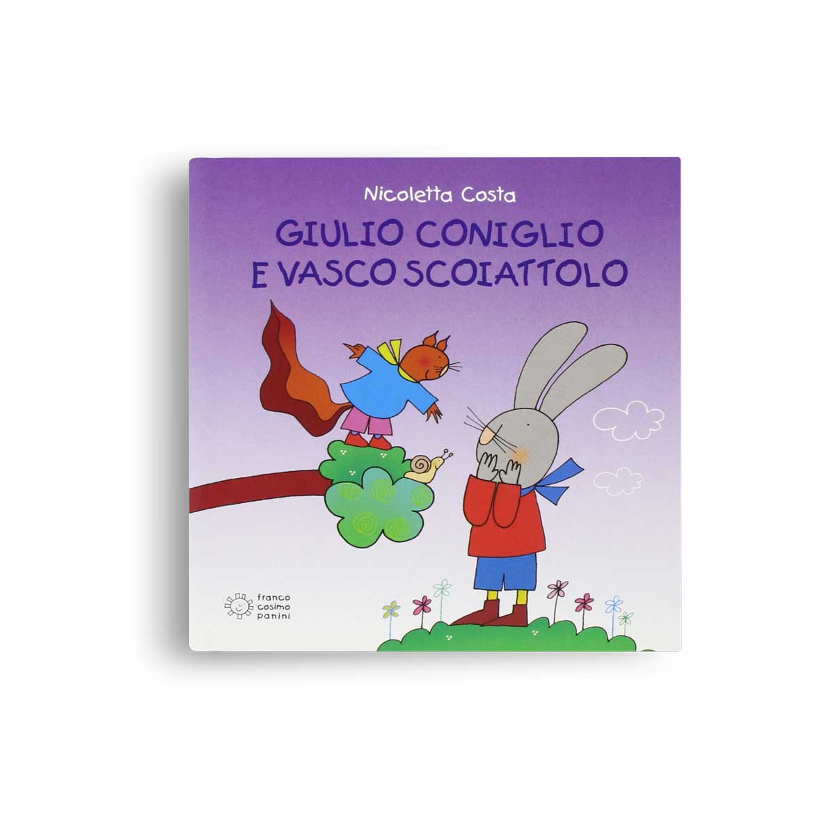 Nicoletta Costa Giulio Coniglio e Vasco Scoiattolo