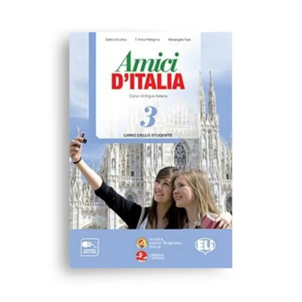 ELI: Amici d'Italia 3 – Libro dello studente B1