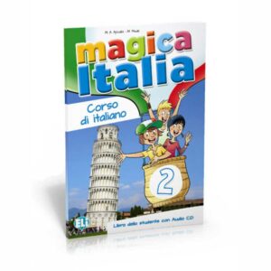 ELI: Magica Italia 2 – Libro dello studente A1.2