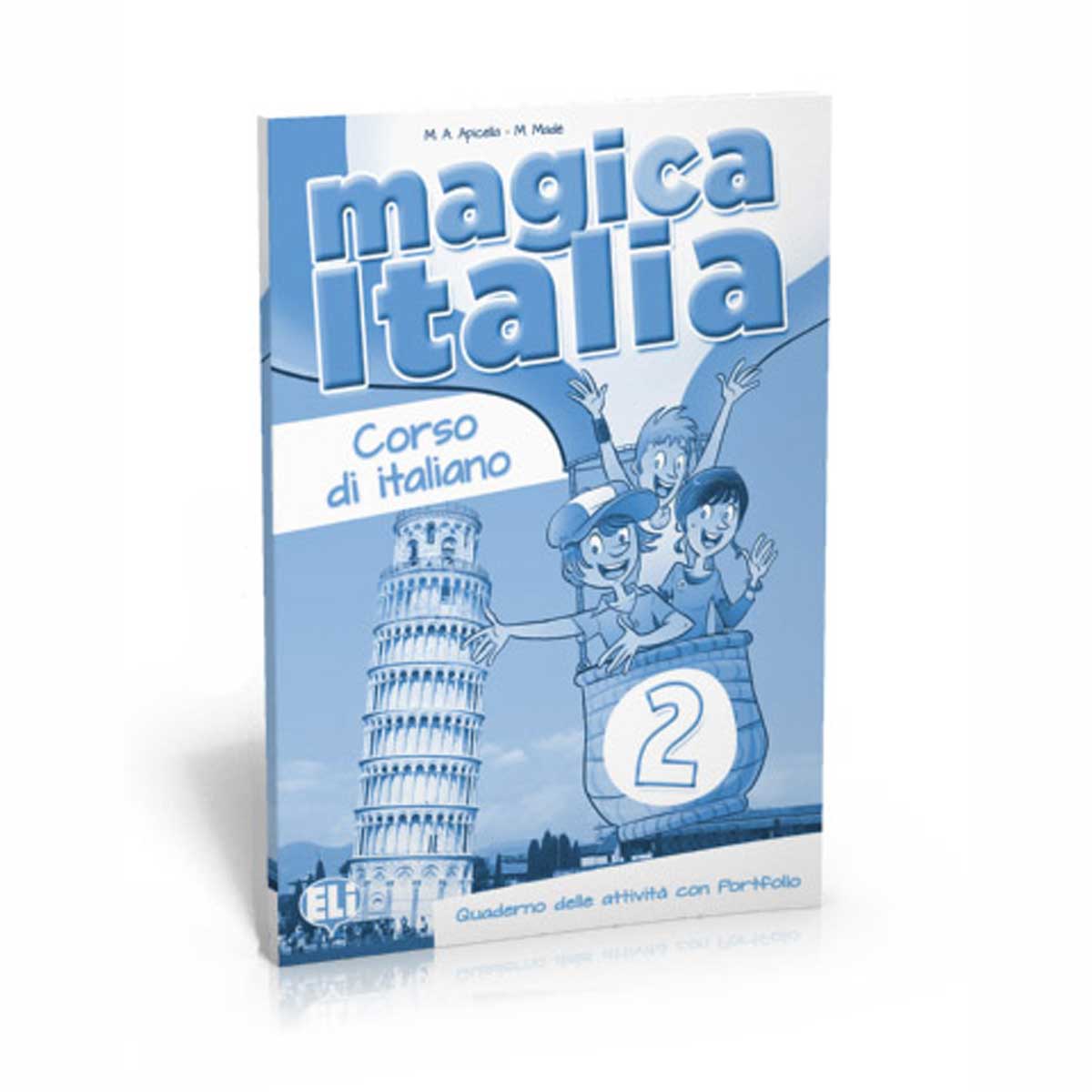 ELI: Magica Italia 2 – Quaderno delle attività con Portfolio A1.2