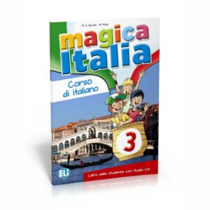 ELI: Magica Italia 3 – Libro dello studente A2