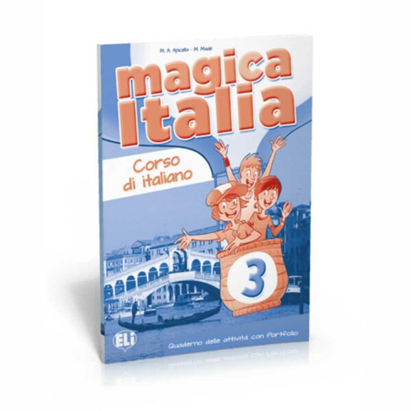 ELI: Magica Italia 3 – Quaderno delle attività con Portfolio A2