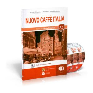 ELI: Nuovo Caffè Italia A2 – Guida per l'insegnante + 3 audio CD