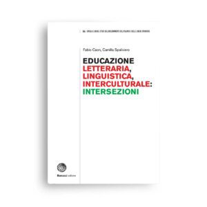 Bonacci Editore: Educazione letteraria, linguistica, interculturale: intersezioni