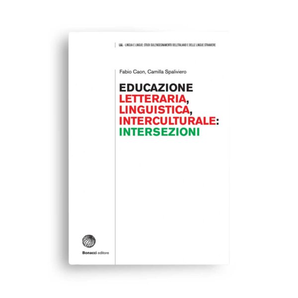 Bonacci Editore: Educazione letteraria, linguistica, interculturale: intersezioni