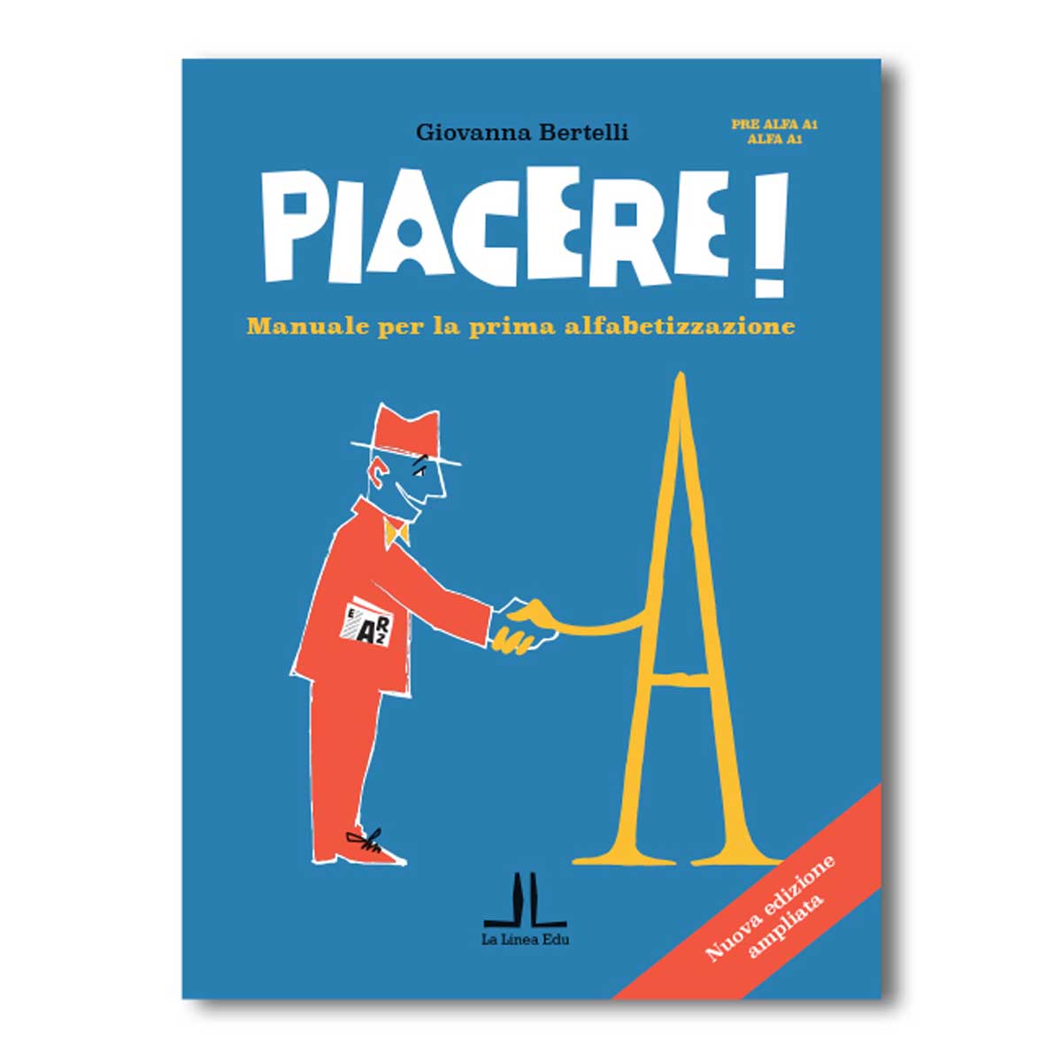 Edizioni La Linea: Piacere! (Nuova edizione ampliata)