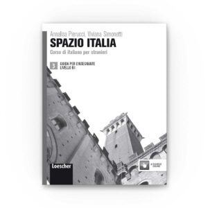 Loescher Editore: Spazio Italia B1 – Guida per l'insegnante