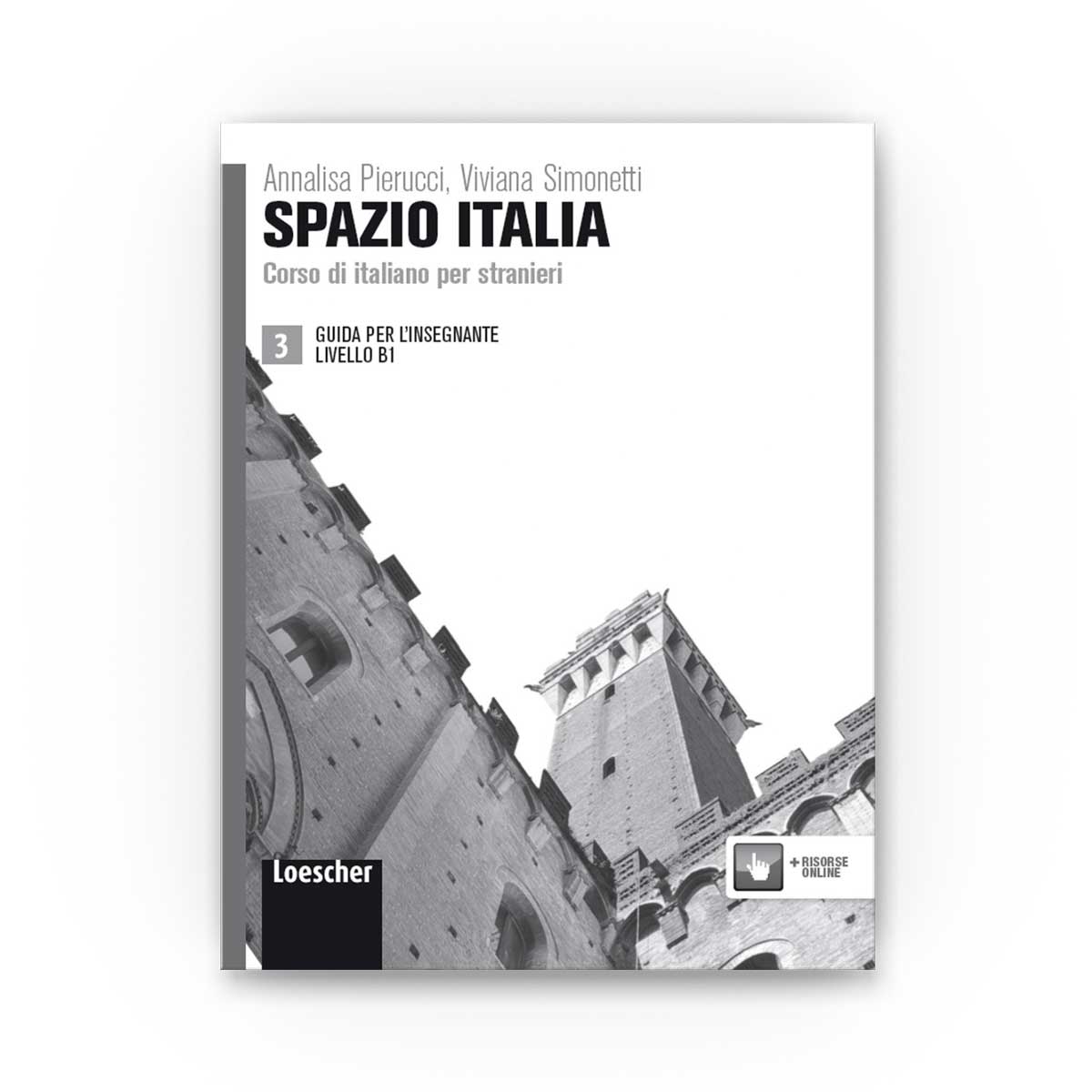 Loescher Editore: Spazio Italia B1 – Guida per l'insegnante