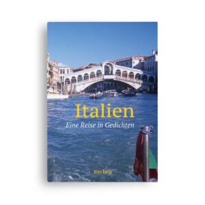 Italien – Eine Reise in Gedichten