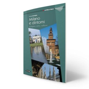 La Bella Italia: Milano e dintorni (A2)