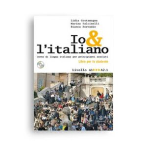 Le Monnier: Io e l'italiano A1 – libro studente