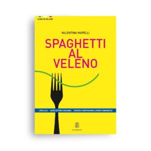 Le Monnier Spaghetti al veleno (A2+)
