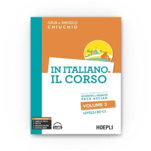 Hoepli Editore: In Italiano. Il corso - Livelli B2-C1