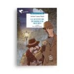 La Spiga LeggerMENTE Le avventure di Sherlock Holmes