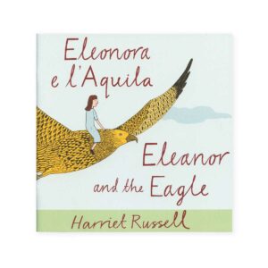 Eleonora e l'Aquila – Eleanor and the Eagle
