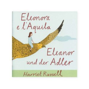 Eleonora e l'Aquila – Eleanor und der Adler