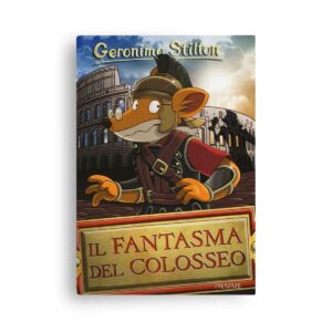 I libri di Geronimo Stilton – Il Fantasma del Colosseo