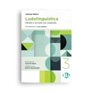 ELI: Ludolinguistica 3 – Parlare e scrivere con creatività