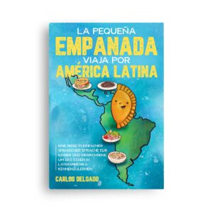 Carlos Delgado La pequeña empanada viaja por América Latina