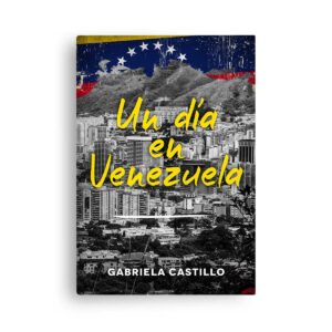 Gabriela Castillo Un día en Venezuela