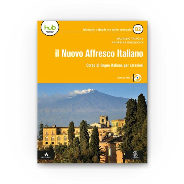 Le Monnier: Il Nuovo Affresco Italiano B2 – Libro studente
