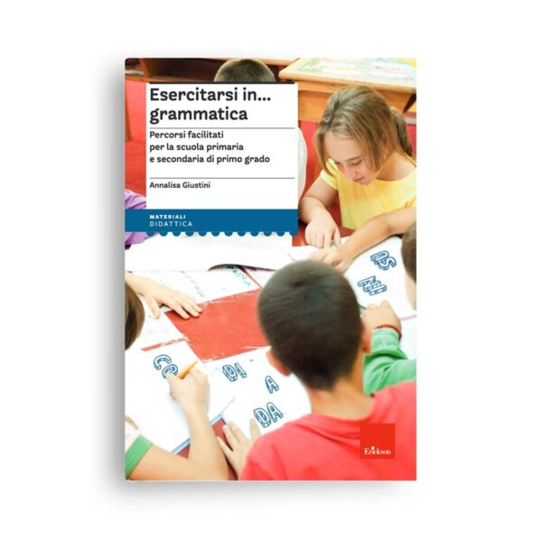 ERICKSON Esercitarsi in. grammatica | Esercitarsi in... grammatica (Kit Libro + Software)