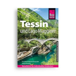 Reise Know-How Reiseführer Tessin und Lago Maggiore