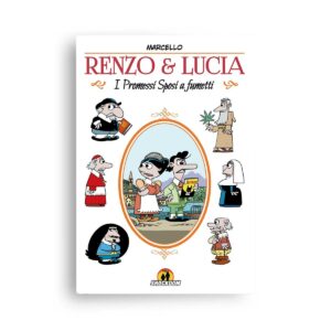 Renzo & Lucia – I Promessi Sposi a fumetti